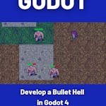 Develop a Bullet Hell in Godot 4