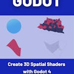 Create 3D Spatial Shaders with Godot 4