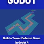 Build a Tower Defense Game in Godot 4