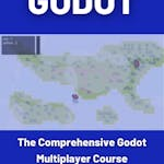 The Comprehensive Godot Multiplayer Course