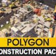 POLYGON - Construction Pack