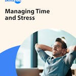 Managing Time and Stress