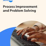 Process Improvement and Problem Solving