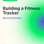 Building a Fitness Tracker