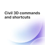 Civil 3D Commands and Shortcuts