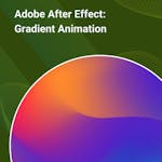 Adobe After Effect: Gradient Animation
