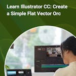 Learn Illustrator CC: Create a Simple Flat Vector Orc