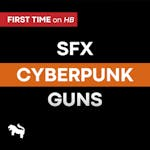 SFX Cyberpunk Guns