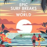 Epic Surf Breaks of the World