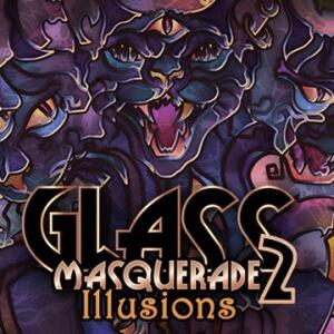 Glass Masquerade 2: Illusions