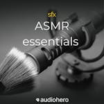 ASMR Essentials