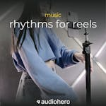 Rhythm for Reels