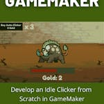 Develop an Idle Clicker from Scratch in GameMaker