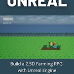 Build a 2.5D Farming RPG with Unreal Engine