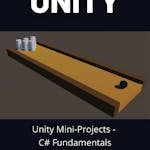 Unity Mini-Projects - C# Fundamentals