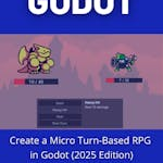 Create a Micro Turn-Based RPG in Godot (2025 Edition)