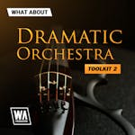Dramatic Orchestra Toolkit 2