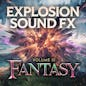 Explosion Sound FX Volume III Fantasy