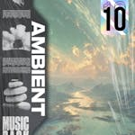 Ambient Music Pack Vol. 10