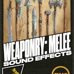 Weaponry: Melee