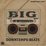 Big Downtempo Beats