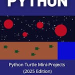 Python Turtle Mini-Projects (2025 Edition)
