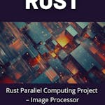 Rust Parallel Computing Project - Image Processor
