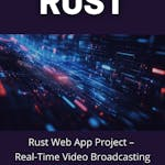 Rust Web App Project - Real-Time Video Broadcasting