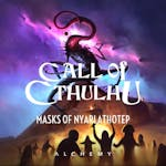 Call of Cthulhu: Masks of Nyarlathotep