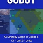 4X Strategy Game in Godot & C# - Unit 3 - Units