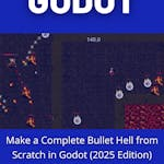 Make a Complete Bullet Hell from Scratch in Godot (2025 Edition)