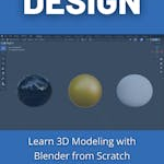 Learn 3D Modeling with Blender from Scratch
