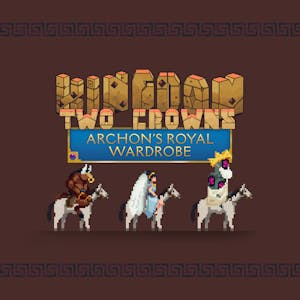 Kingdom Two Crowns: Archon's Royal Wardrobe