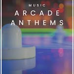 Arcade Anthems