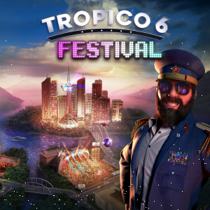 Tropico 6 - Festival