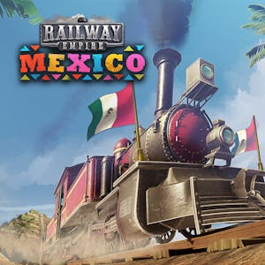 Railway Empire - Mexico