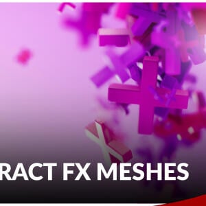 Abstract FX: Meshes