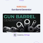 Gun Barrel Generator