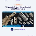 75 Muzzle Brake / Game Ready / Base Mesh / Vol .5