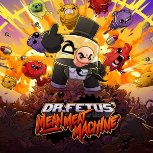 Dr. Fetus - Mean Meat Machine