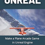 Make a Plane Arcade Game in Unreal Engine