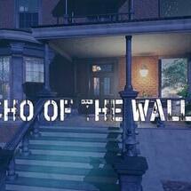 Echo of the Walls