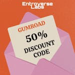 Gumroad 50% Discount Code - Entroverse Lab