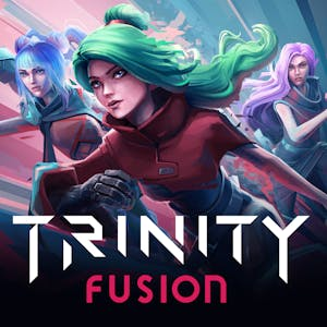 Trinity Fusion