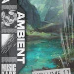 Ambient Music Pack Vol. 11