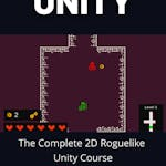 The Complete 2D Roguelike Unity Course