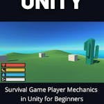 Survival Game Player Mechanics in Unity for Beginners