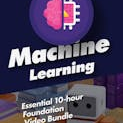 Essential 10-Hour Machine Learning Foundations Video Bundle