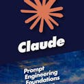 Claude Prompt Engineering Foundations in 5 Hours