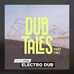 Dub Tales - Part 2